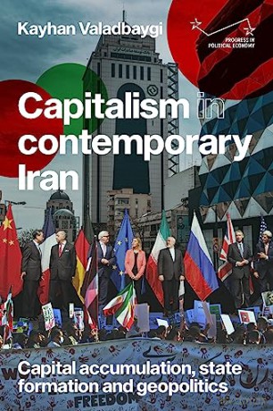 Capitalism In Contemporary Iran - Kayhan Valadbaygi [KSIĄŻKA]