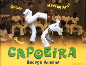 Capoeira - George Ancona [KSIĄŻKA]