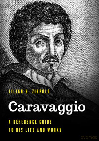 Caravaggio - Lilian H. Zirpolo [KSIĄŻKA]