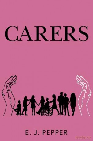 Carers - E J Pepper [KSIĄŻKA]