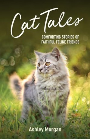 Cat Tales - Ashley Morgan [KSIĄŻKA]