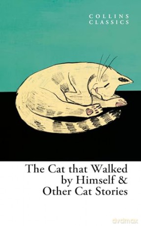 Cat That Walked By Himself [KSIĄŻKA]