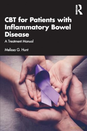 CBT for Patients with Inflammatory Bowel Disease: A Treatment Manual - Melissa G. Hunt [KSIĄŻKA]