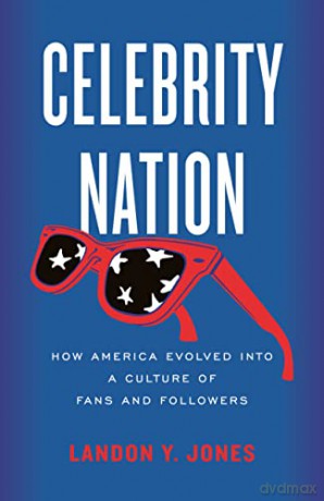 Celebrity Nation - Landon Y. Jones [KSIĄŻKA]