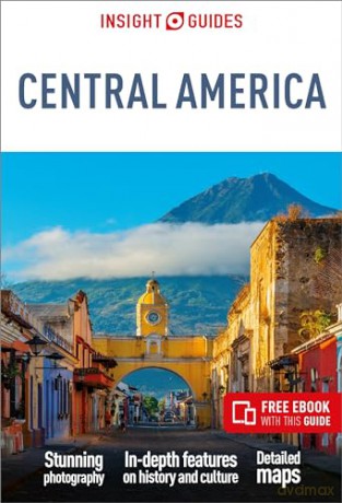 Central America - Insight Guides [KSIĄŻKA]