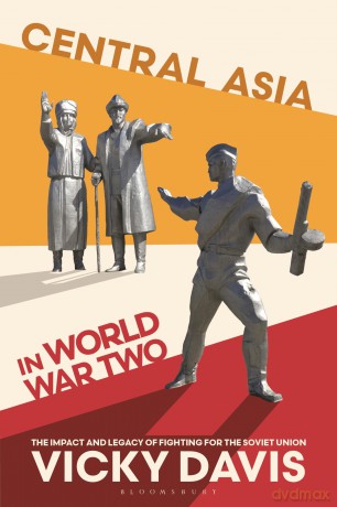 Central Asia In World War Two - Vicky Davis [KSIĄŻKA]