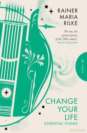 Change Your Life - Rainer Maria Rilke [KSIĄŻKA]