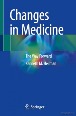 Changes In Medicine - Kenneth M. Heilman [KSIĄŻKA]