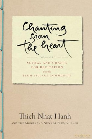 Chanting From The Heart Vol I - Thich Nhat Hanh [KSIĄŻKA]