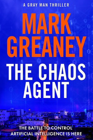 Chaos Agent - Mark Greaney [KSIĄŻKA]