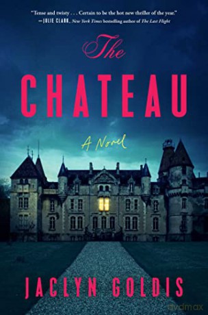 Chateau - Jaclyn Goldis [KSIĄŻKA]