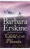 Child Of Phoenix Pb - Barbara Erskine [KSIĄŻKA]