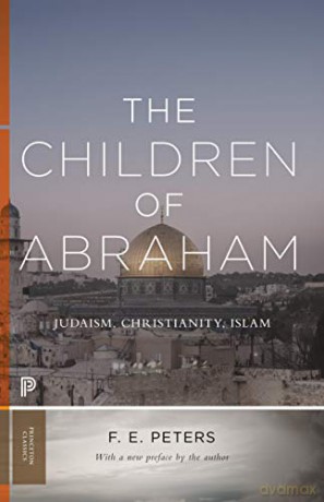 Children Of Abraham The - F. E. Peters [KSIĄŻKA]