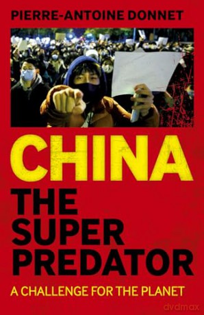 China The Super Predator - Pierre-A Donnet [KSIĄŻKA]