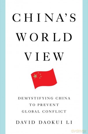 Chinas World View - David D. Li [KSIĄŻKA]