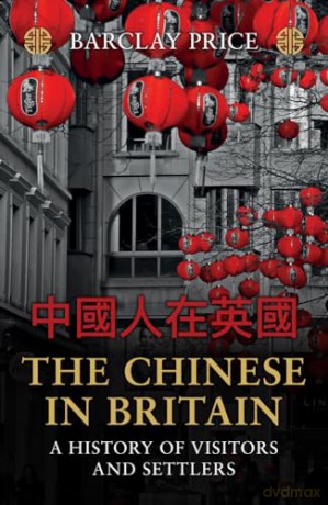 Chinese In Britain - Barclay Price [KSIĄŻKA]