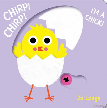 Chirp Chirp Im A Chick - Jo Lodge [KSIĄŻKA]