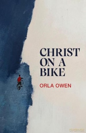 Christ On A Bike - Orla Owen [KSIĄŻKA]