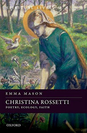 Christina Rossetti Poetry Ecology Faith - Emma Mason [KSIĄŻKA]