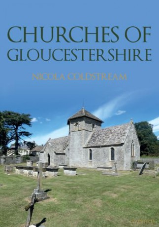 Churches Of Gloucestershire - Nicola Coldstream [KSIĄŻKA]