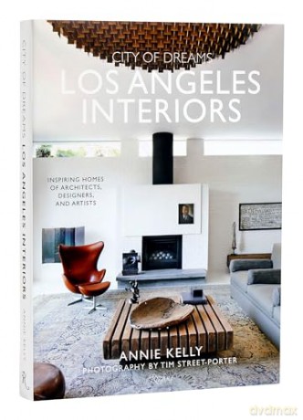 City Of Dreams Los Angeles Interiors - Annie Kelly [KSIĄŻKA]