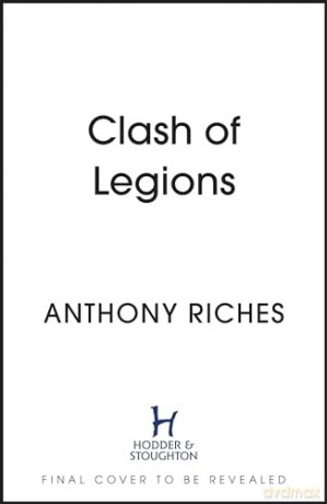 Clash Of Legions - Anthony Riches [KSIĄŻKA]