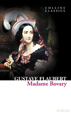 Classics Madame Bovary - Gustave Flaubert [KSIĄŻKA]