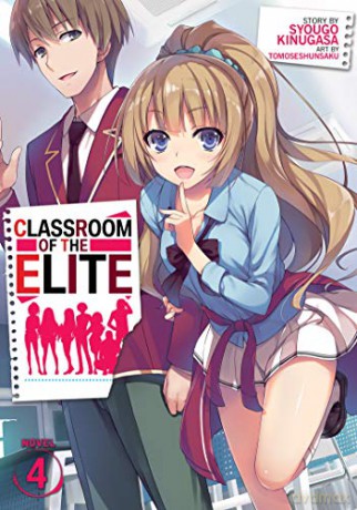 Classroom of the Elite (Light Novel) Vol. 4 - Syougo Kinugasa [KSIĄŻKA]