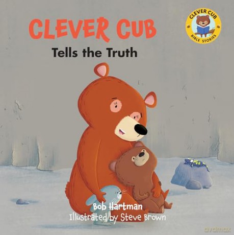 Clever Cub Tells The Truth - Bob Hartman [KSIĄŻKA]