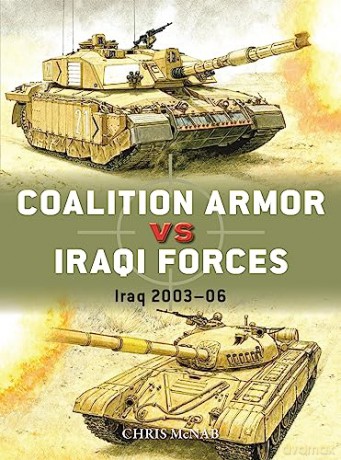 Coalition Armor Vs Iraqi Forces - Chris Mcnab [KSIĄŻKA]