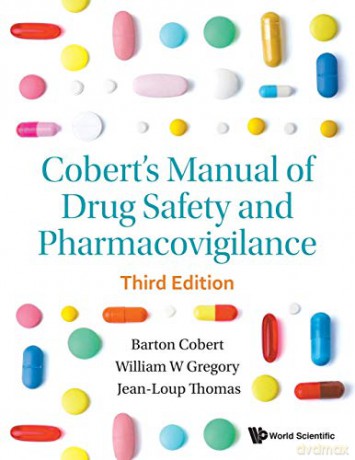 Cobert's Manual of Drug Safety and Pharmacovigilance: 3rd Edition - Barton Cobert, [KSIĄŻKA]