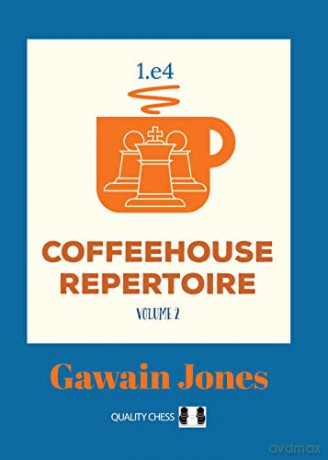 Coffeehouse Repertoire 1.E4 Volume 2 [KSIĄŻKA]