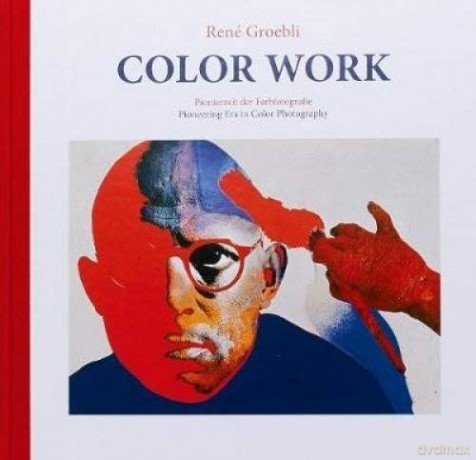 Color Works - Ren Groebli [KSIĄŻKA]