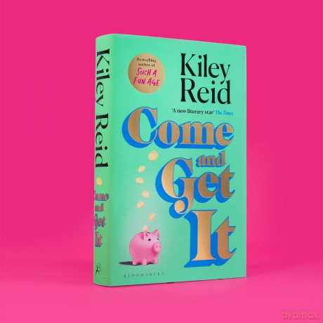 Come And Get It - Kiley Reid [KSIĄŻKA]