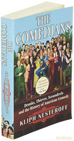 Comedians Drunks Thieves Scoundrelsp - Kliph Nesteroff [KSIĄŻKA]