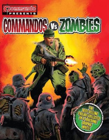 Commando Presents Commandos Vs. Zombie [KSIĄŻKA]