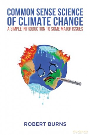 Common Sense Science Of Climate Change - Robert Burns [KSIĄŻKA]