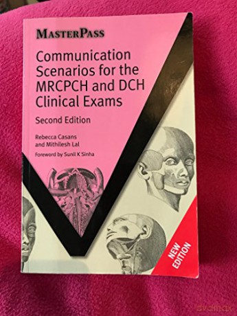 Communication Scenarios for the MRCPCH and DCH Clinical Exams (MasterPass) - Casans [KSIĄŻKA]