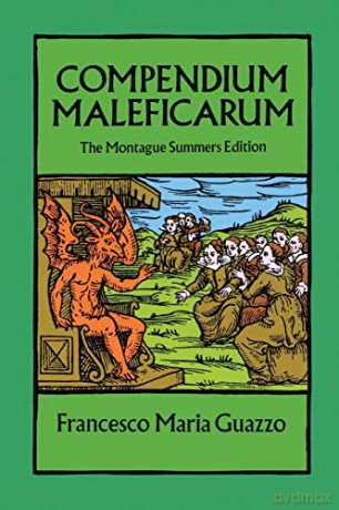 Compendium Maleficarum - Francesco Ma Guazzo [KSIĄŻKA]