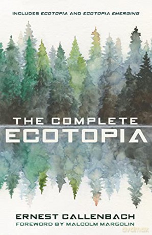 Complete Ecotopia - Ernest Callenbach [KSIĄŻKA]