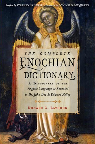 Complete Enochian Dictionary - Donald C. Laycock [KSIĄŻKA]