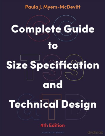Complete Guide to Size Specification and Technical Design - Paul Myers-Mcdevitt [KSIĄŻKA]