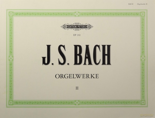 Complete Organ Works Vol 2 - Johann Sebasti Bach [KSIĄŻKA]