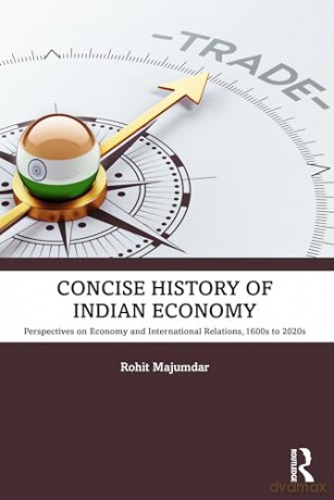 Concise History Of Indian Economy - Rohit Majumdar [KSIĄŻKA]