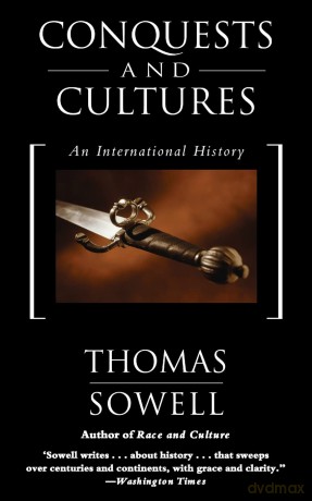 Conquests And Cultures - Thomas Sowell [KSIĄŻKA]