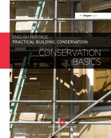 Conservation Basics - English Heritage [KSIĄŻKA]