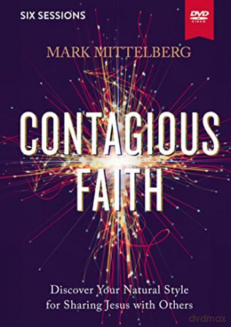 Contagious Faith Video Study: Discover Your Natural Style for Sharing Jesus with Others - Mark Mittelberg [KSIĄŻKA]