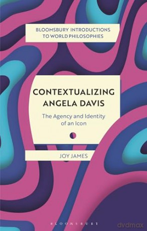 Contextualizing Angela Davis - Joy James [KSIĄŻKA]