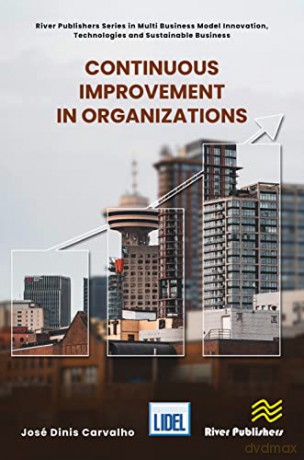 Continuous Improvement In Organizations - Jos Dinis Carvalho [KSIĄŻKA]