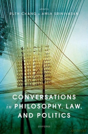 Conversations in Philosophy, Law, and Politics - Ruth Chang [KSIĄŻKA]